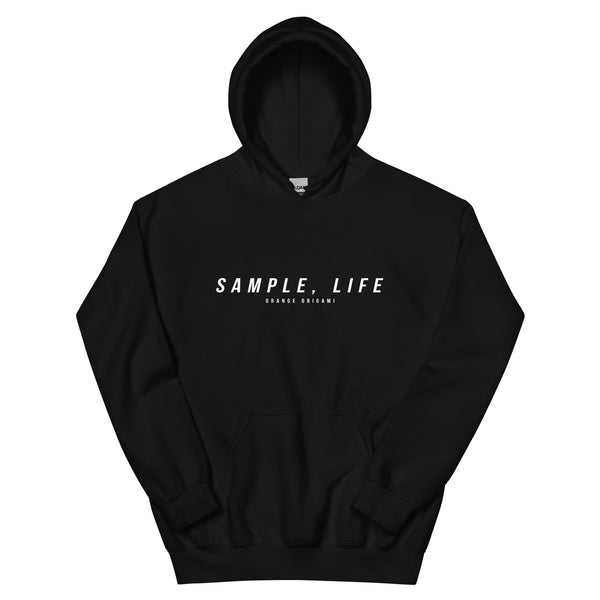 Sample, Life Hoodie